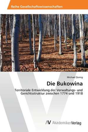 Die Bukowina de Michael Zernig