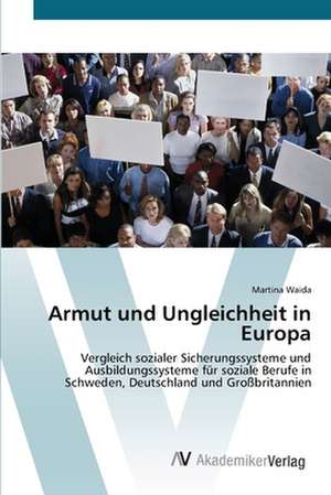 Armut und Ungleichheit in Europa de Martina Waida