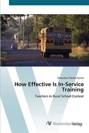 How Effective Is In-Service Training de Zamumuzi Paulos Conco