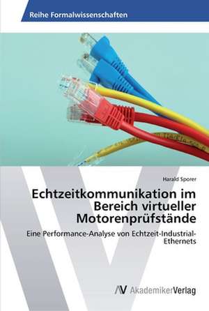 Echtzeitkommunikation im Bereich virtueller Motorenprüfstände de Sporer Harald