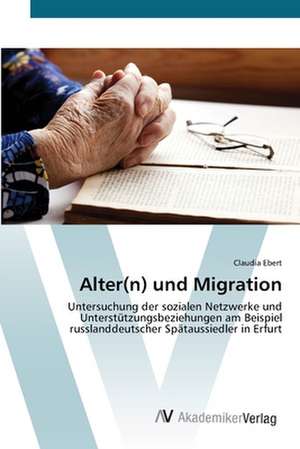 Alter(n) und Migration de Claudia Ebert