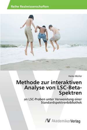 Methode zur interaktiven Analyse von LSC-Beta-Spektren de Müller Heike