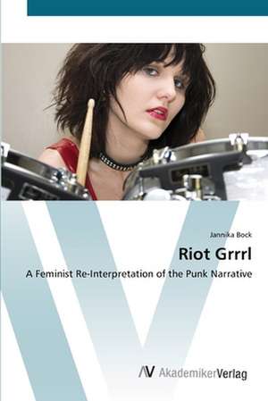 Riot Grrrl de Jannika Bock