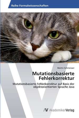 Mutationsbasierte Fehlerkorrektur de Schmeisser Martin