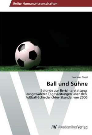 Ball und Sühne de Stahl Norman