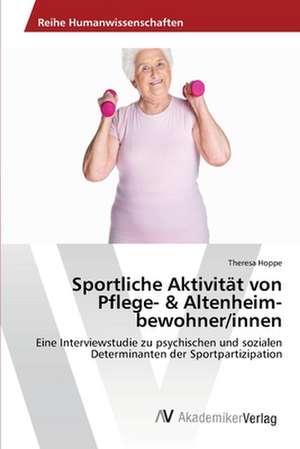 Sportliche Aktivität von Pflege- & Altenheim-bewohner/innen de Hoppe Theresa