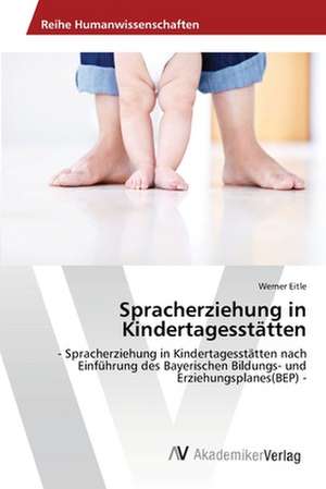 Spracherziehung in Kindertagesstätten de Eitle Werner