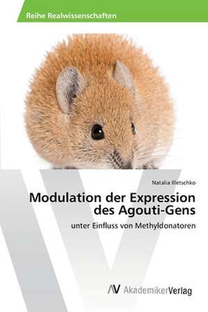 Modulation der Expression des Agouti-Gens de Illetschko Natalia