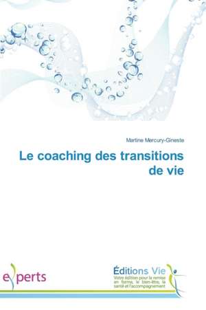 Le Coaching Des Transitions de Vie