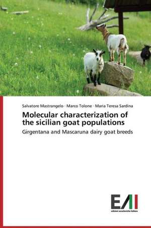 Molecular Characterization of the Sicilian Goat Populations: A Spectrographic Study de Salvatore Mastrangelo