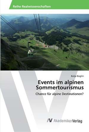 Events im alpinen Sommertourismus de Koglin Kolja