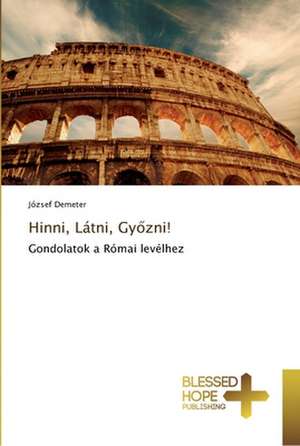 Hinni, Latni, Gy Zni!: A Series of Biblical Sermons de József Demeter