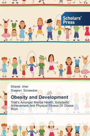 Obesity and Development de Sharad Aher