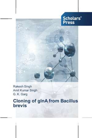 Cloning of glnA from Bacillus brevis de Rakesh Singh