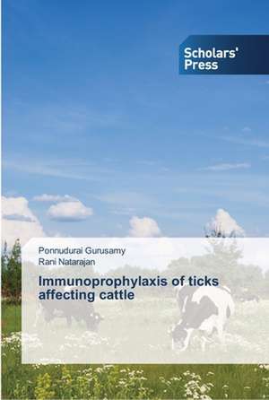 Immunoprophylaxis of ticks affecting cattle de Ponnudurai Gurusamy