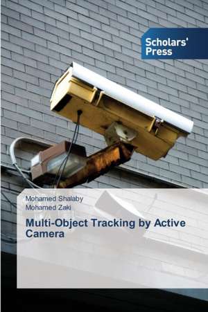 Multi-Object Tracking by Active Camera de Mohamed Shalaby