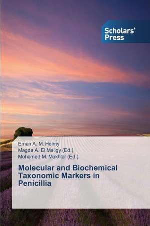 Molecular and Biochemical Taxonomic Markers in Penicillia de Eman A. M. Helmy