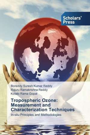 Tropospheric Ozone: Measurement and Characterization Techniques de Boreddy Suresh Kumar Reddy