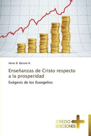 Ensenanzas de Cristo Respecto a la Prosperidad: A Nigerian Perspective de Abner B. Bartolo H.