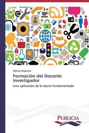 Formacion del Docente Investigador: Una Mirada Epidemiologica de Marcos Requena