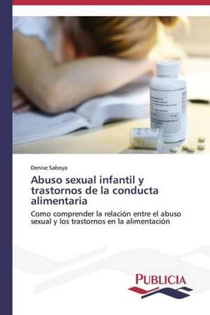 Abuso Sexual Infantil y Trastornos de La Conducta Alimentaria: Emilio Carrere y Edgar Neville de Denise Saboya