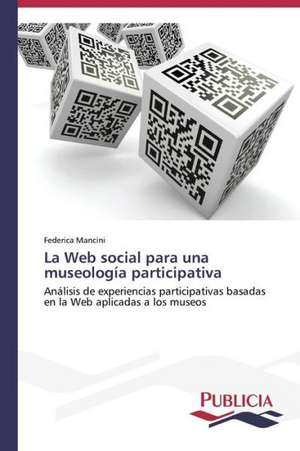 La Web Social Para Una Museologia Participativa: Variacion Debida Al Ambiente y Genotipo de Federica Mancini