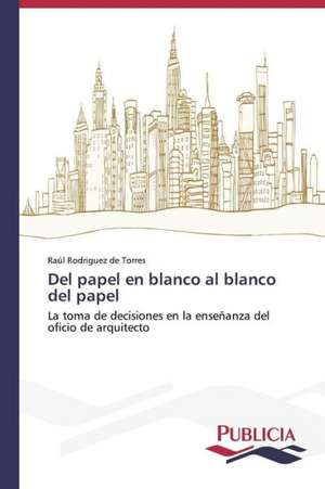 del Papel En Blanco Al Blanco del Papel: Carlos Pizarro Leongomez de Raúl Rodriguez de Torres