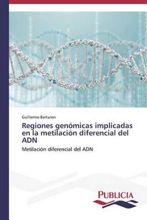 Regiones Genomicas Implicadas En La Metilacion Diferencial del Adn