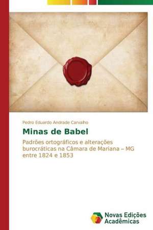 Minas de Babel de Pedro Eduardo Andrade Carvalho