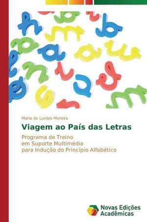 Viagem Ao Pais Das Letras: Fatores de Resistencia E Susceptibilidade de Maria de Lurdes Moreira