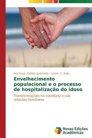 Envelhecimento Populacional E O Processo de Hospitalizacao Do Idoso: Uma Analise Do Emblematico Poema Regionalista de Ana Paula Fabbris Andreatta