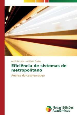 Eficiencia de Sistemas de Metropolitano: O Curimata Na Amazonia de Antonio Lobo