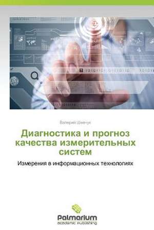 Diagnostika I Prognoz Kachestva Izmeritel'nykh Sistem: Dalla Paura All'ironia de Valeriy Shevchuk