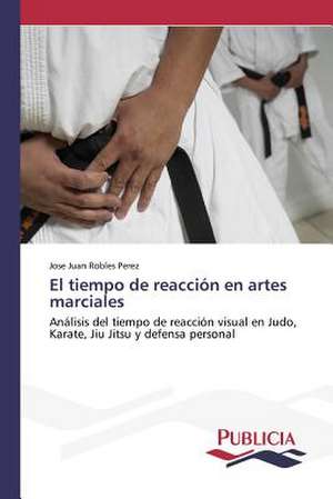 El Tiempo de Reaccion En Artes Marciales: Supresores Tumorales vs. Oncogenes de José Juan Robles Pérez