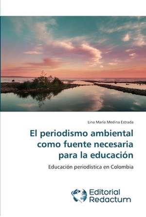 El Periodismo Ambiental Como Fuente Necesaria Para La Educacion: Caricatura de Una Caida de Lina María Medina Estrada