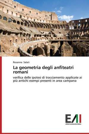 La Geometria Degli Anfiteatri Romani: Soiskanie I Filiatsiya Idey de Rosanna Salati