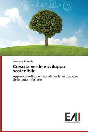 Crescita Verde E Sviluppo Sostenibile: Un Software Per La Condivisione Dei Reperti de Salvatore Di Verde