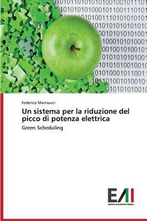 Un Sistema Per La Riduzione del Picco Di Potenza Elettrica: Caratterizzazione E Prestazioni de Federico Mannucci