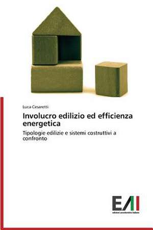 Involucro Edilizio Ed Efficienza Energetica: Ruolo Sull'assorbimento Percutaneo de Luca Cesaretti