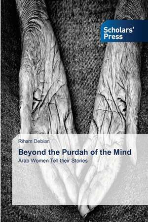 Beyond the Purdah of the Mind de Riham Debian