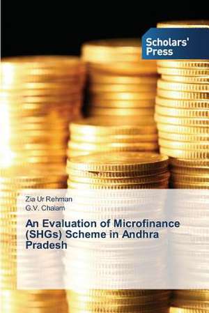 An Evaluation of Microfinance (Shgs) Scheme in Andhra Pradesh: Youth & Parents Challenges de Zia ur Rehman