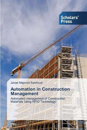 Automation in Construction Management de Javad Majrouhi Sardroud