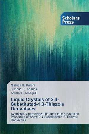 Liquid Crystals of 2,4-Substituted-1,3-Thiazole Derivatives de Nisreen H. Karam