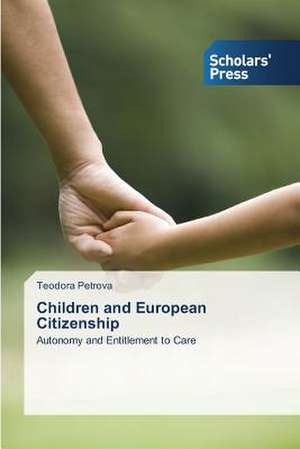 Children and European Citizenship de Teodora Petrova