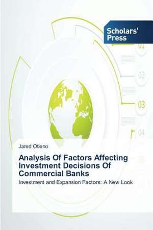 Analysis of Factors Affecting Investment Decisions of Commercial Banks: How Female Social Entrepreneurs Mitigate Stress de Jared Otieno