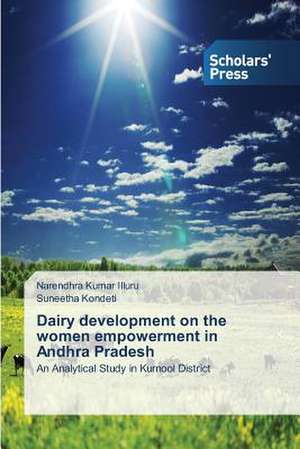 Dairy Development on the Women Empowerment in Andhra Pradesh: Towards Capitalism or Socialism? de Narendhra Kumar Illuru