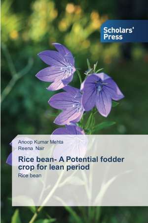 Rice Bean- A Potential Fodder Crop for Lean Period: Towards Capitalism or Socialism? de Anoop Kumar Mehta