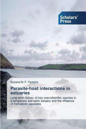 Parasite-Host Interactions in Estuaries: Indigenous Perceptions of the Healthcare System de Susana M. F. Ferreira