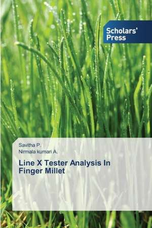 Line X Tester Analysis in Finger Millet: X-Ray Crystallographic Investigation de Savitha P.