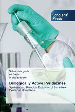 Biologically Active Pyridazines de Sebaey Mahgoub